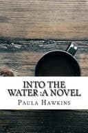 Cover of Into the Water A Novel