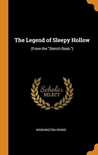 Cover of Legend of Sleepy Hollow : (from the Sketch Book. )
