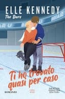 Cover of Ti ho trovato quasi per caso. The dare