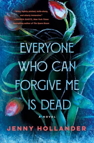Cover of Everyone Who Can Forgive Me Is Dead