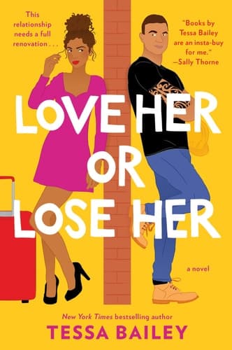 Cover of Love Her Or Lose Her A Novel